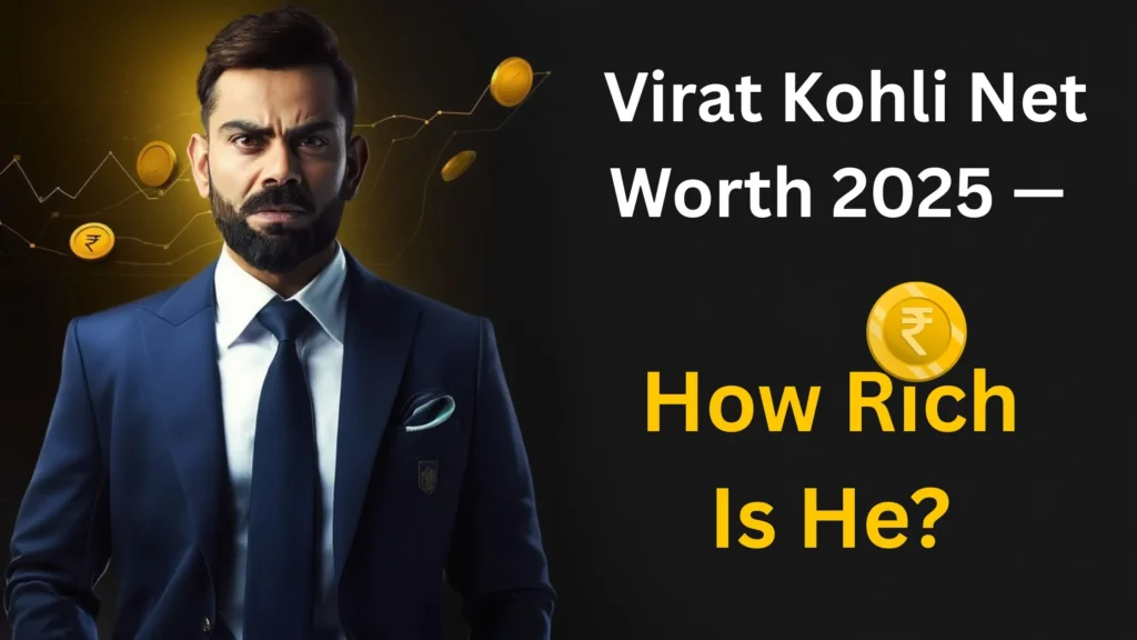 Virat Kohli Net Worth