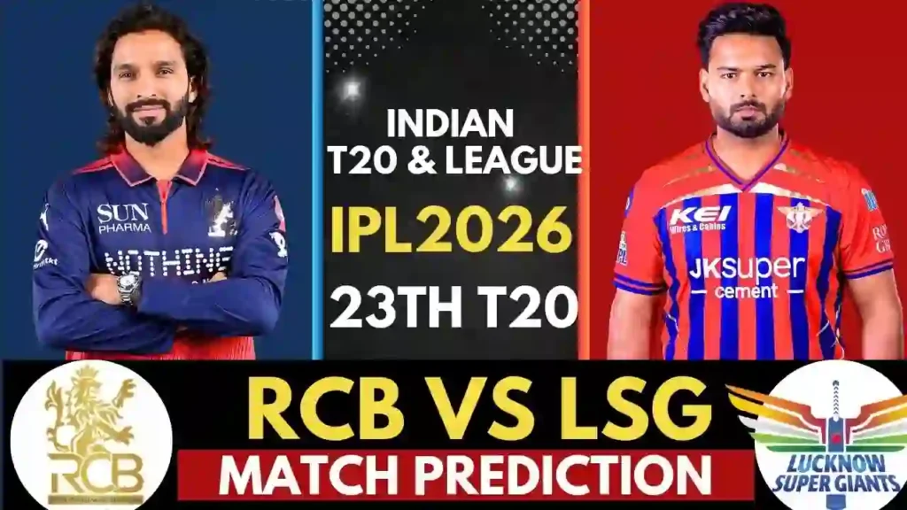 RCB vs LSG IPL 2026 Match 23 Prediction: Playing 11, Pitch Report & Betting Odds | Who Will Win?